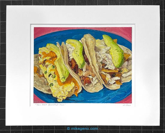 matted print of Taco Heart Breakfast Tacos, original artwork by Mike Geno